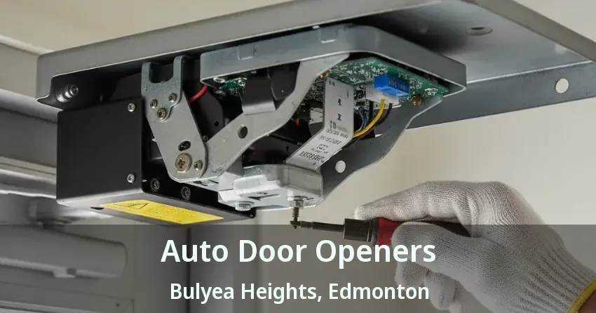 Auto Door Openers Bulyea Heights, Edmonton - AB