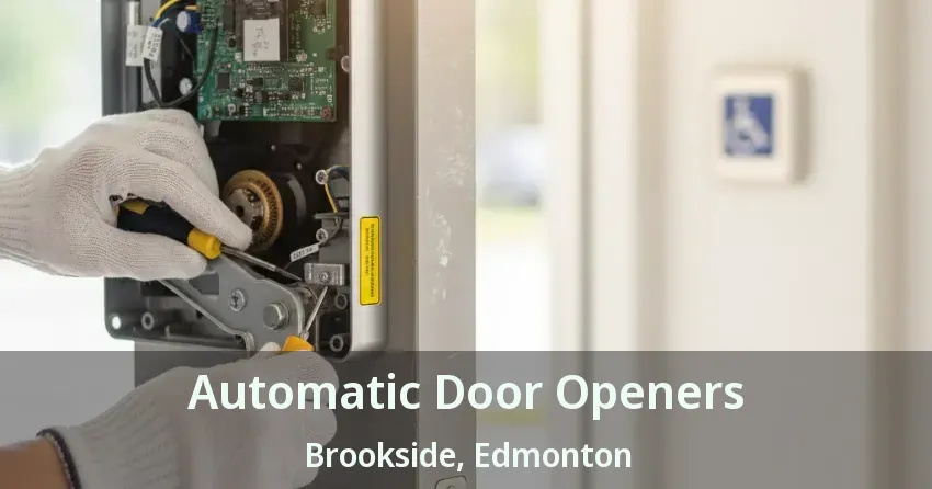 Automatic Door Openers Brookside, Edmonton - AB