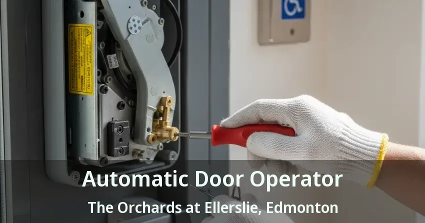 Automatic Door Operator The Orchards at Ellerslie, Edmonton - AB