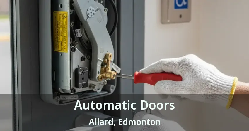 Automatic Doors Allard, Edmonton - AB