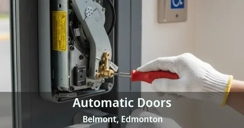 Automatic Doors Belmont, Edmonton - AB