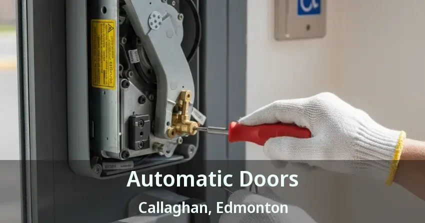 Automatic Doors Callaghan, Edmonton - AB