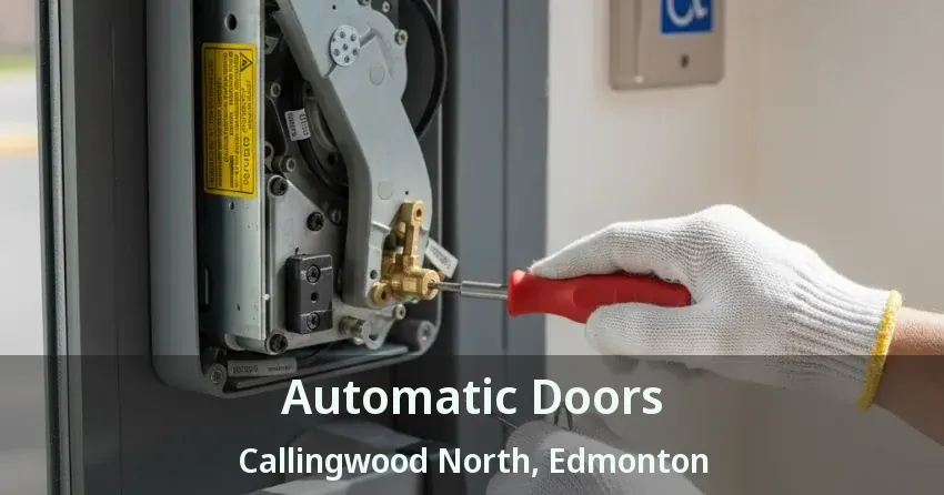 Automatic Doors Callingwood North, Edmonton - AB