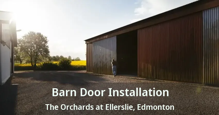 Barn Door Installation The Orchards at Ellerslie, Edmonton - AB