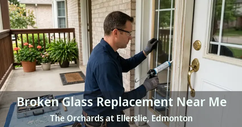 Broken Glass Replacement Near Me The Orchards at Ellerslie, Edmonton - AB