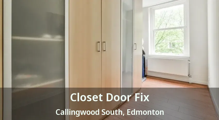 Closet Door Fix Callingwood South, Edmonton - AB