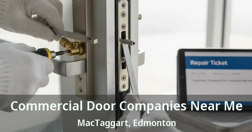 Commercial Door Companies Near Me MacTaggart, Edmonton - AB