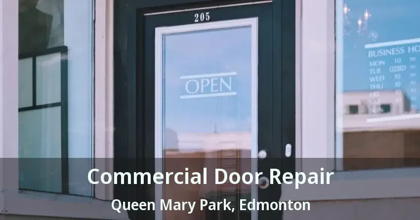 Commercial Door Repair Queen Mary Park, Edmonton - AB