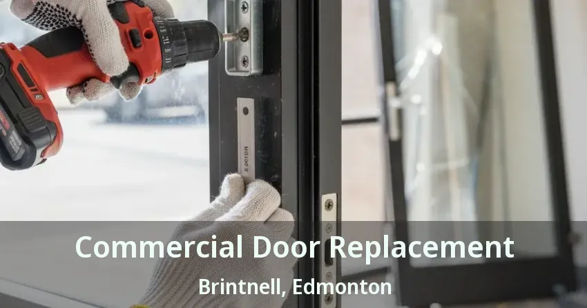 Commercial Door Replacement Brintnell, Edmonton - AB