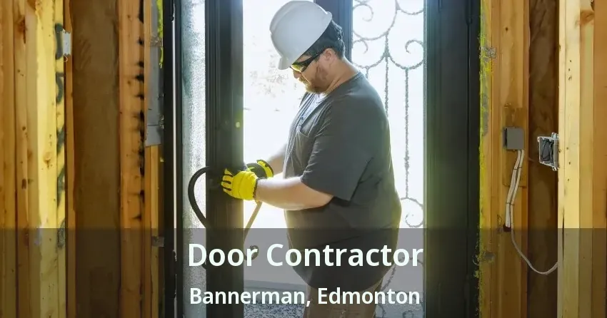 Door Contractor Bannerman, Edmonton - AB