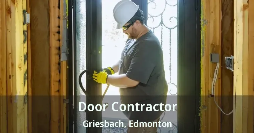 Door Contractor Griesbach, Edmonton - AB