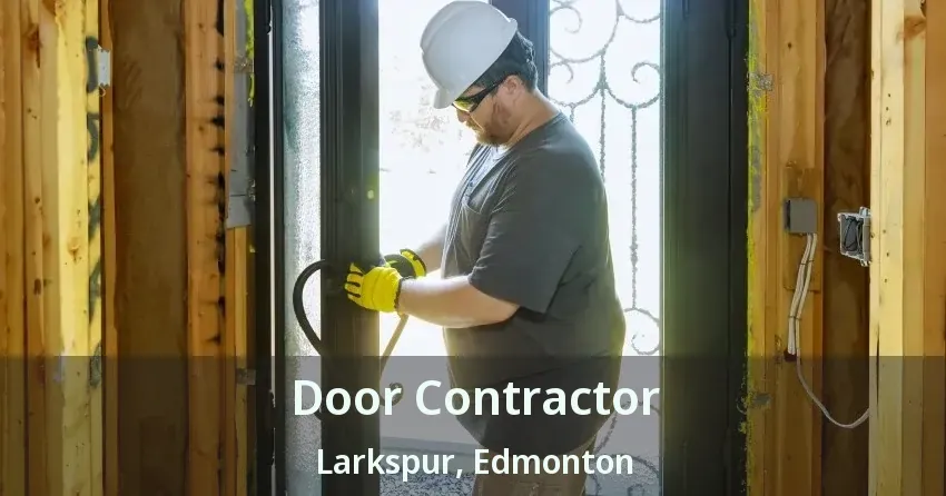 Door Contractor Larkspur, Edmonton - AB