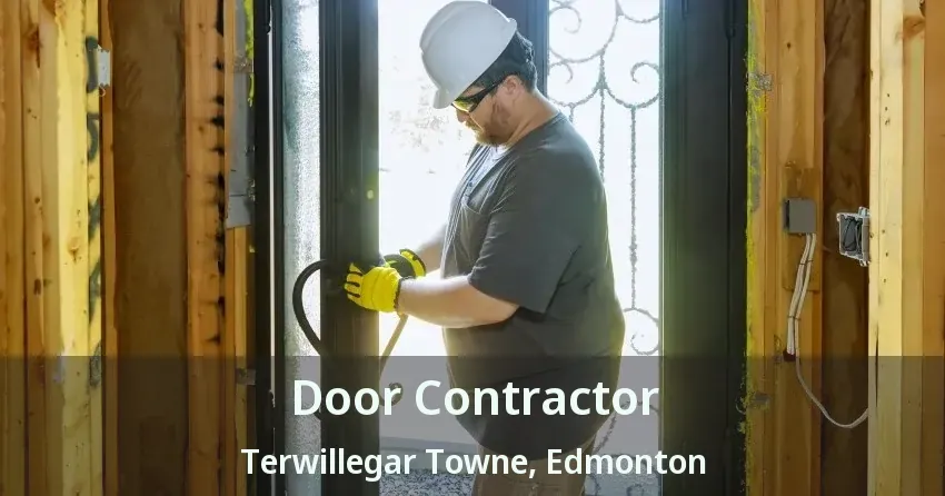 Door Contractor Terwillegar Towne, Edmonton - AB