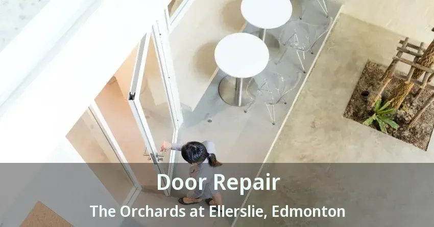 Door Repair The Orchards at Ellerslie, Edmonton - AB