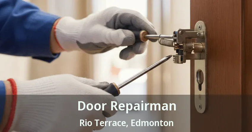 Door Repairman Rio Terrace, Edmonton - AB