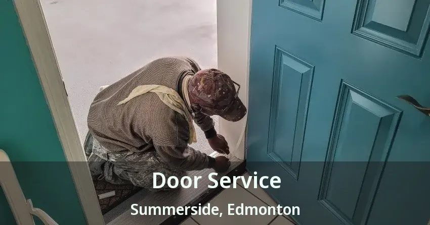 Door Service Summerside, Edmonton - AB