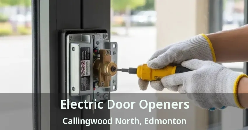 Electric Door Openers Callingwood North, Edmonton - AB