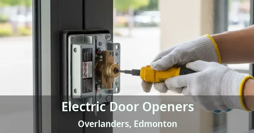 Electric Door Openers Overlanders, Edmonton - AB