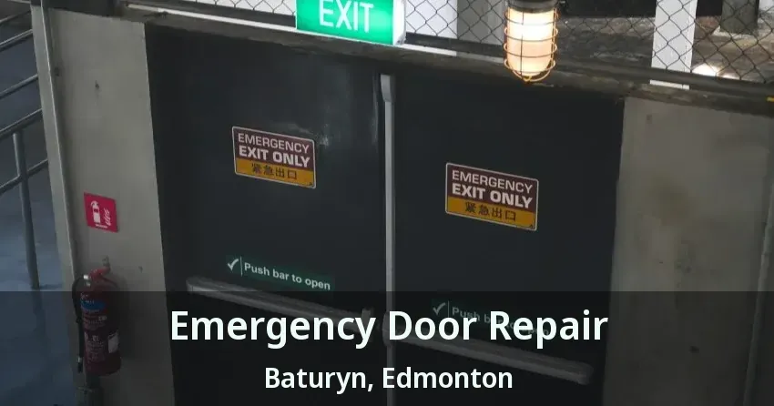 Emergency Door Repair Baturyn, Edmonton - AB