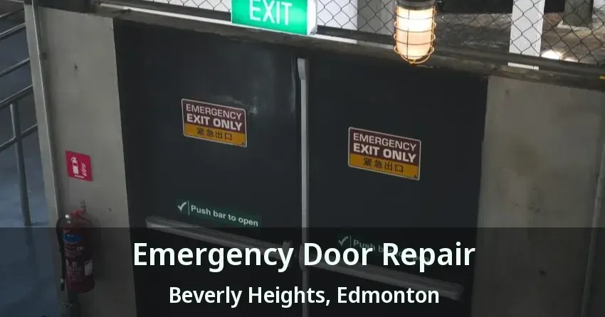 Emergency Door Repair Beverly Heights, Edmonton - AB