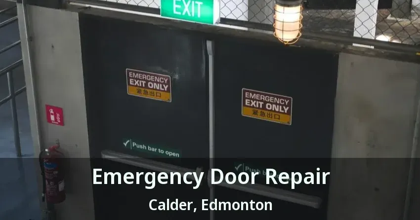Emergency Door Repair Calder, Edmonton - AB