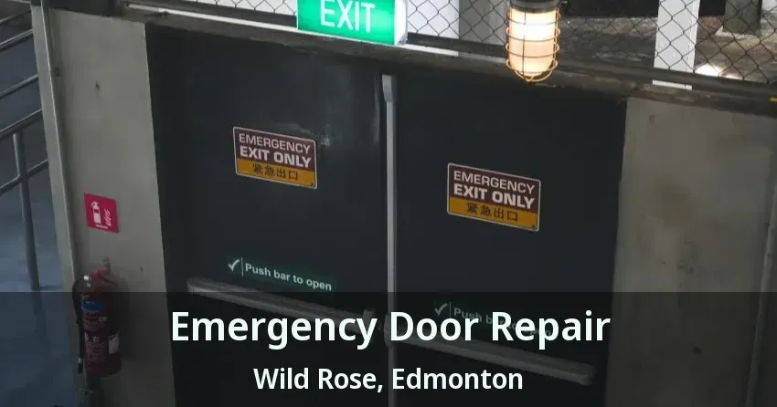 Emergency Door Repair Wild Rose, Edmonton - AB