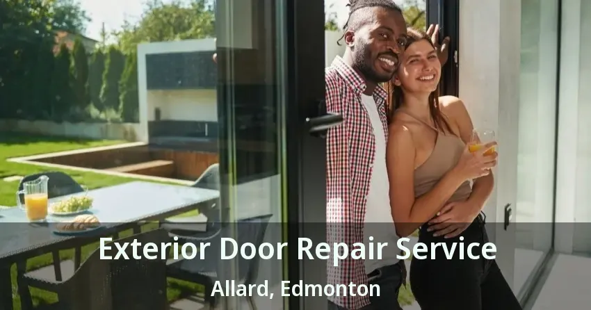 Exterior Door Repair Service Allard, Edmonton - AB