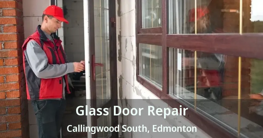 Glass Door Repair Callingwood South, Edmonton - AB