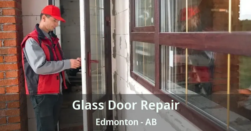 Glass Door Repair Edmonton - AB