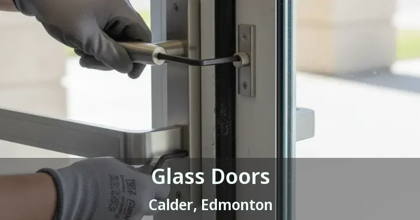 Glass Doors Calder, Edmonton - AB