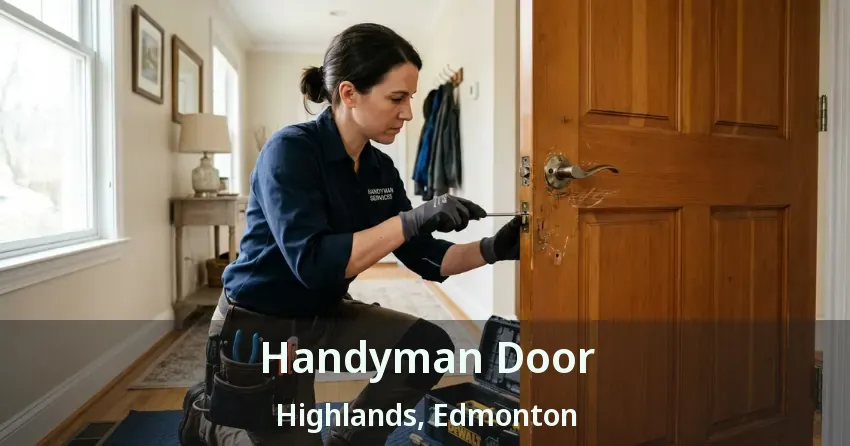 Handyman Door Highlands, Edmonton - AB