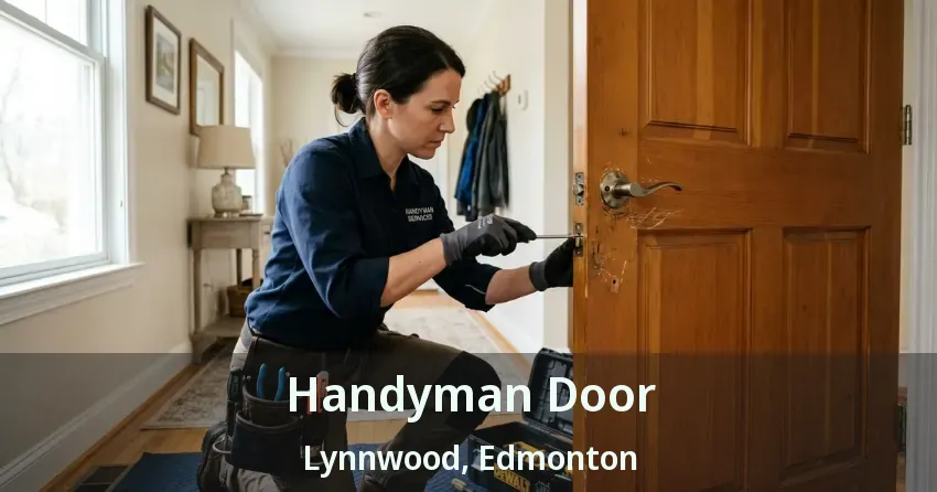 Handyman Door Lynnwood, Edmonton - AB