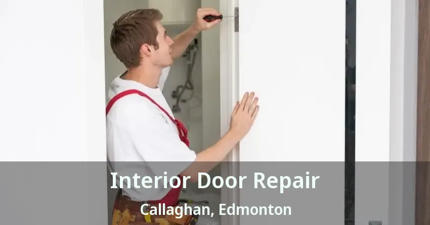 Interior Door Repair Callaghan, Edmonton - AB