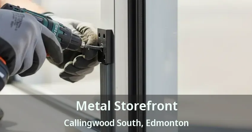 Metal Storefront Callingwood South, Edmonton - AB