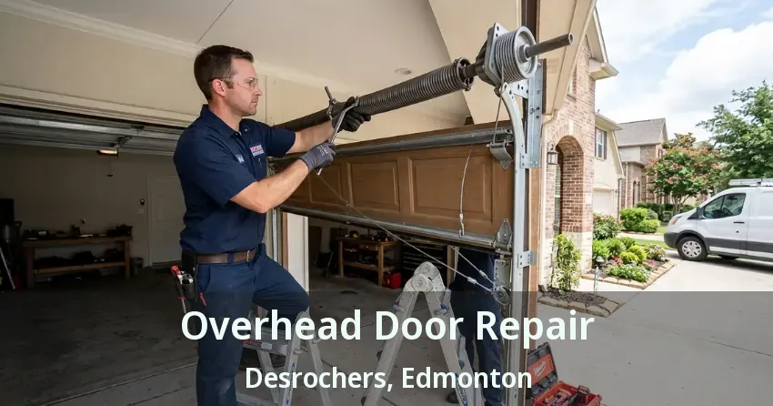 Overhead Door Repair Desrochers, Edmonton - AB