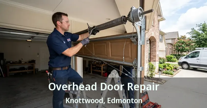 Overhead Door Repair Knottwood, Edmonton - AB