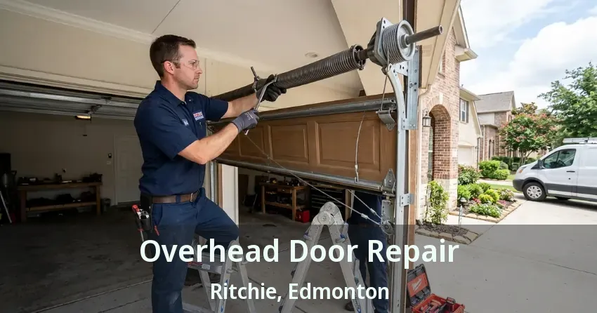 Overhead Door Repair Ritchie, Edmonton - AB