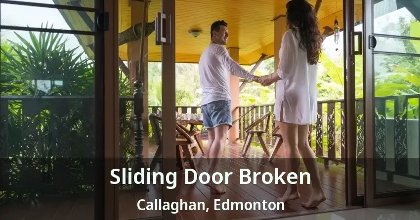 Sliding Door Broken Callaghan, Edmonton - AB