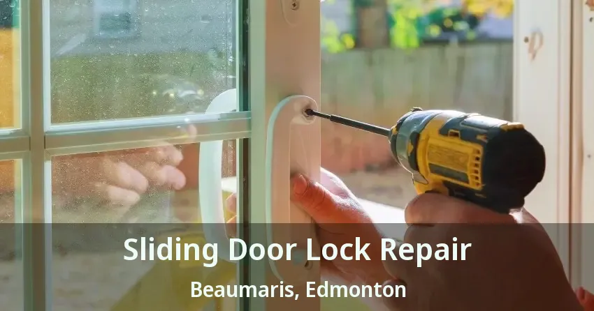 Sliding Door Lock Repair Beaumaris, Edmonton - AB