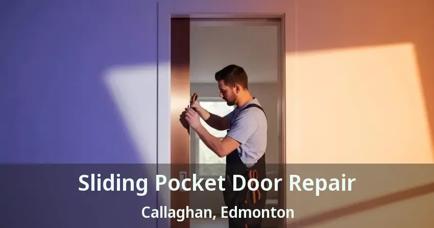Sliding Pocket Door Repair Callaghan, Edmonton - AB