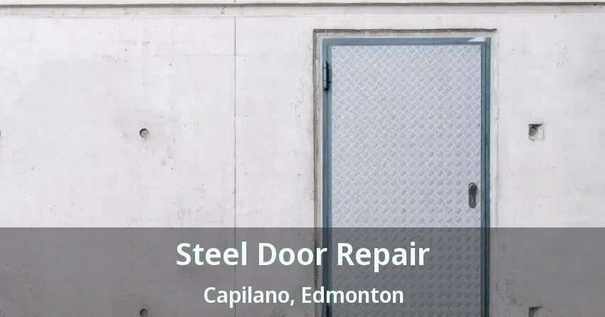 Steel Door Repair Capilano, Edmonton - AB