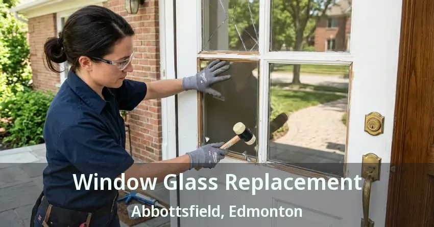 Window Glass Replacement Abbottsfield, Edmonton - AB